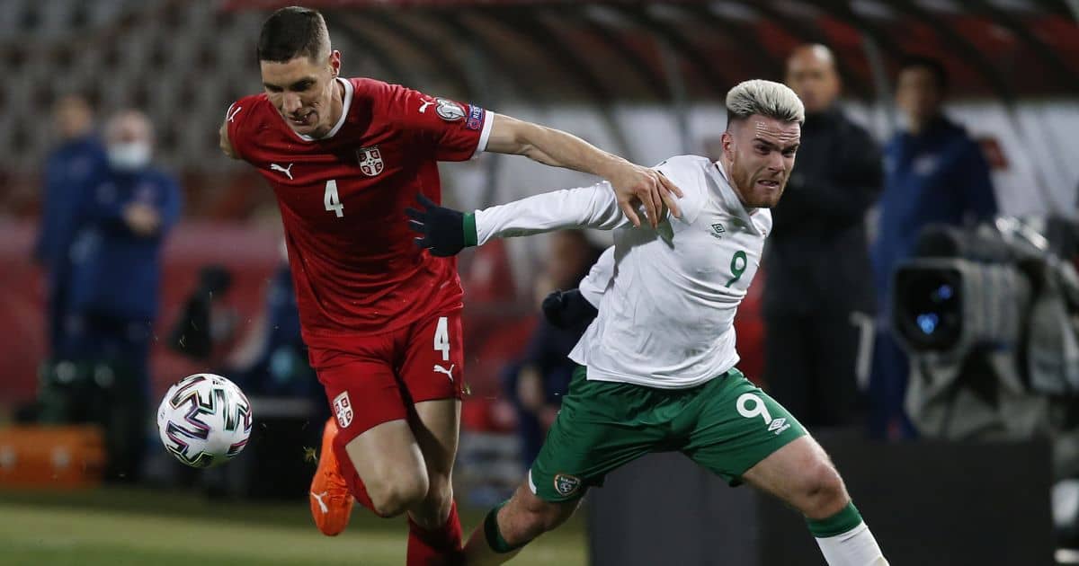 Nikola Milenkovic, Aaron Connolly Serbia v Republic of Ireland March 2021