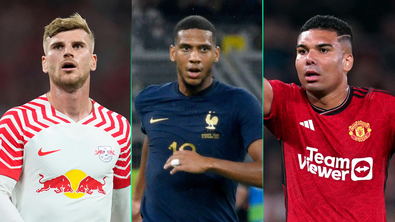 RB Leipzig striker Timo Werner, France and Nice centre-back Jean-Clair Todibo, Man Utd midfielder Casemiro