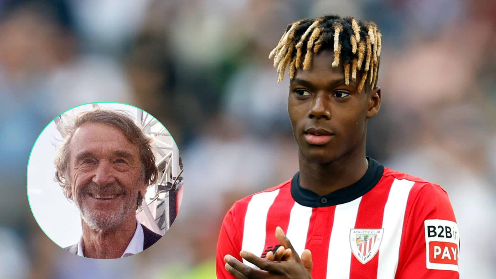 Sir Jim Ratcliffe is reportedly keen to bring Athletic Bilbao star Nico Williams to Man Utd