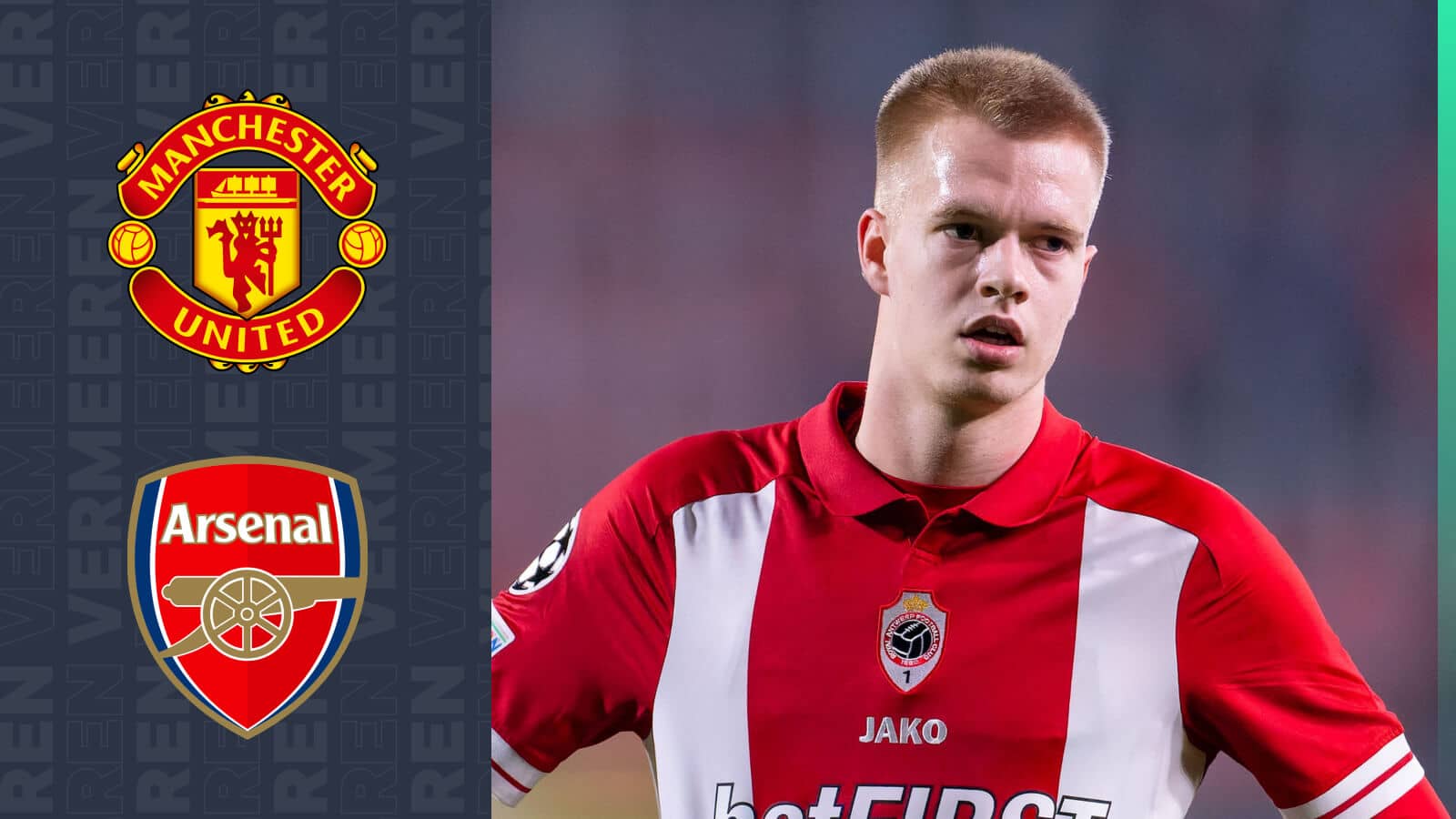 Royal Antwerp star Arthur Vermeeren is wanted by Manchester United and Arsenal