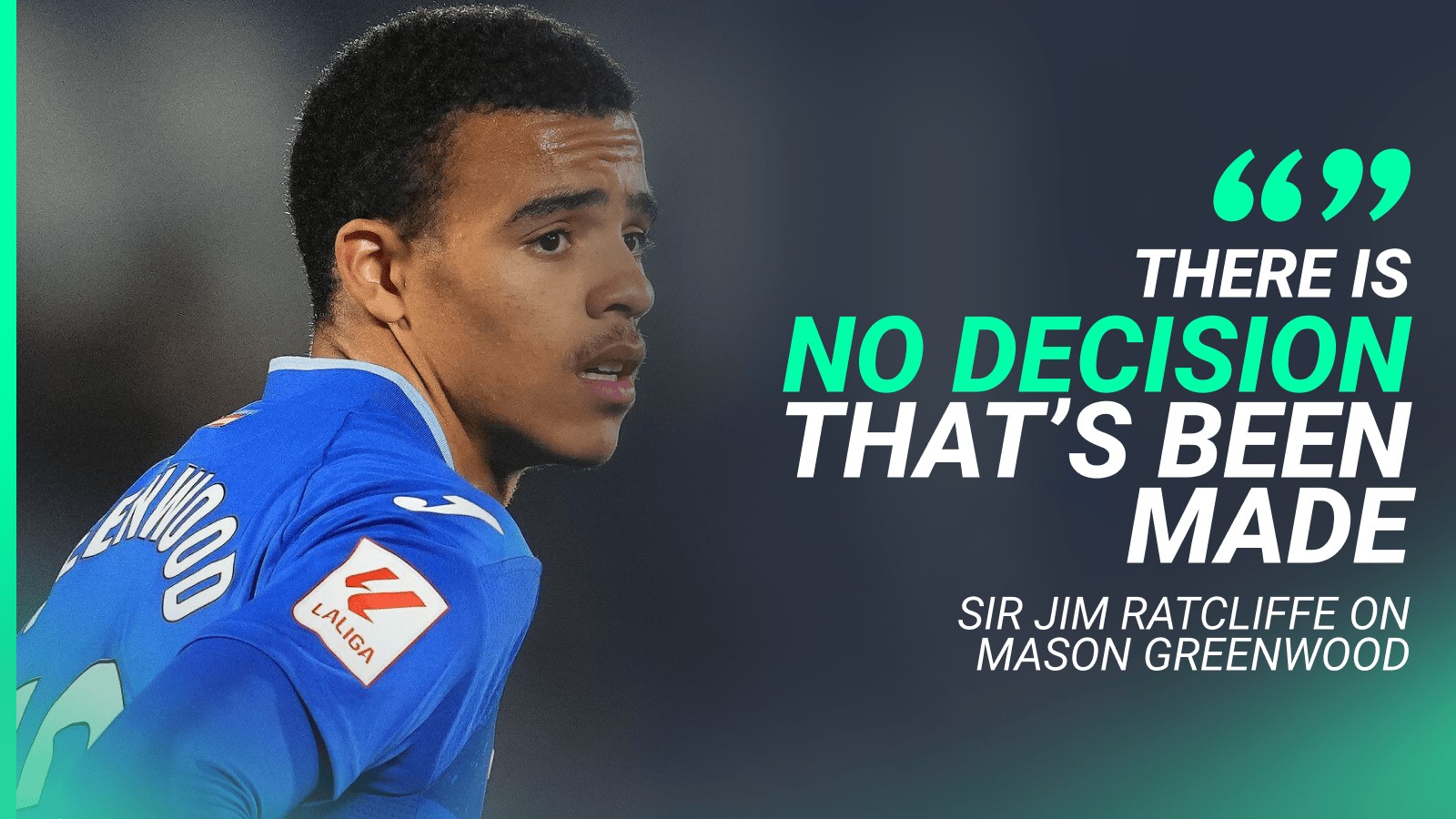 Sir Jim Ratcliffe says no decision has been made about Mason Greenwood