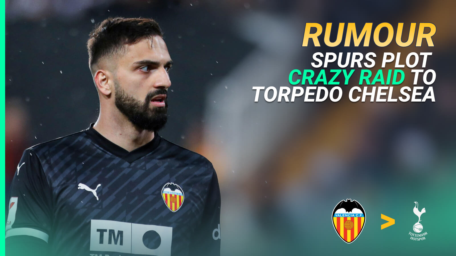 Tottenham go rogue with bizarre move for €100m-rated Chelsea target; summer sale 'practically guaranteed' - TEAMtalk