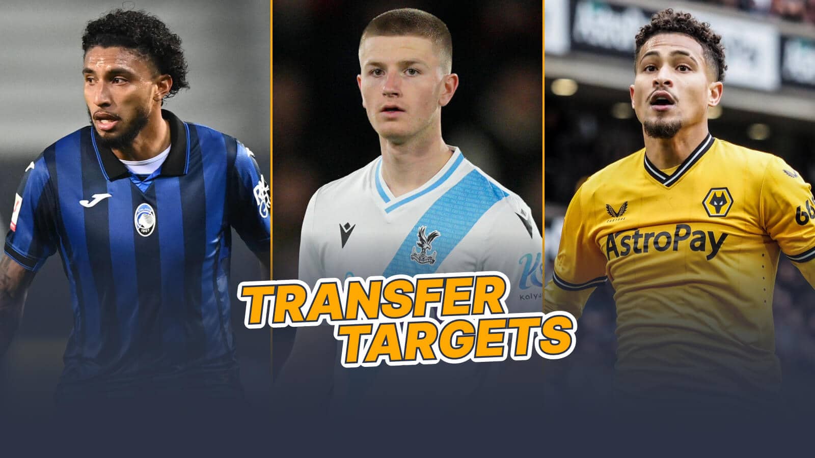 Ederson at Atalanta, Adam Wharton at Crystal Palace and Joao Gomes at Wolves