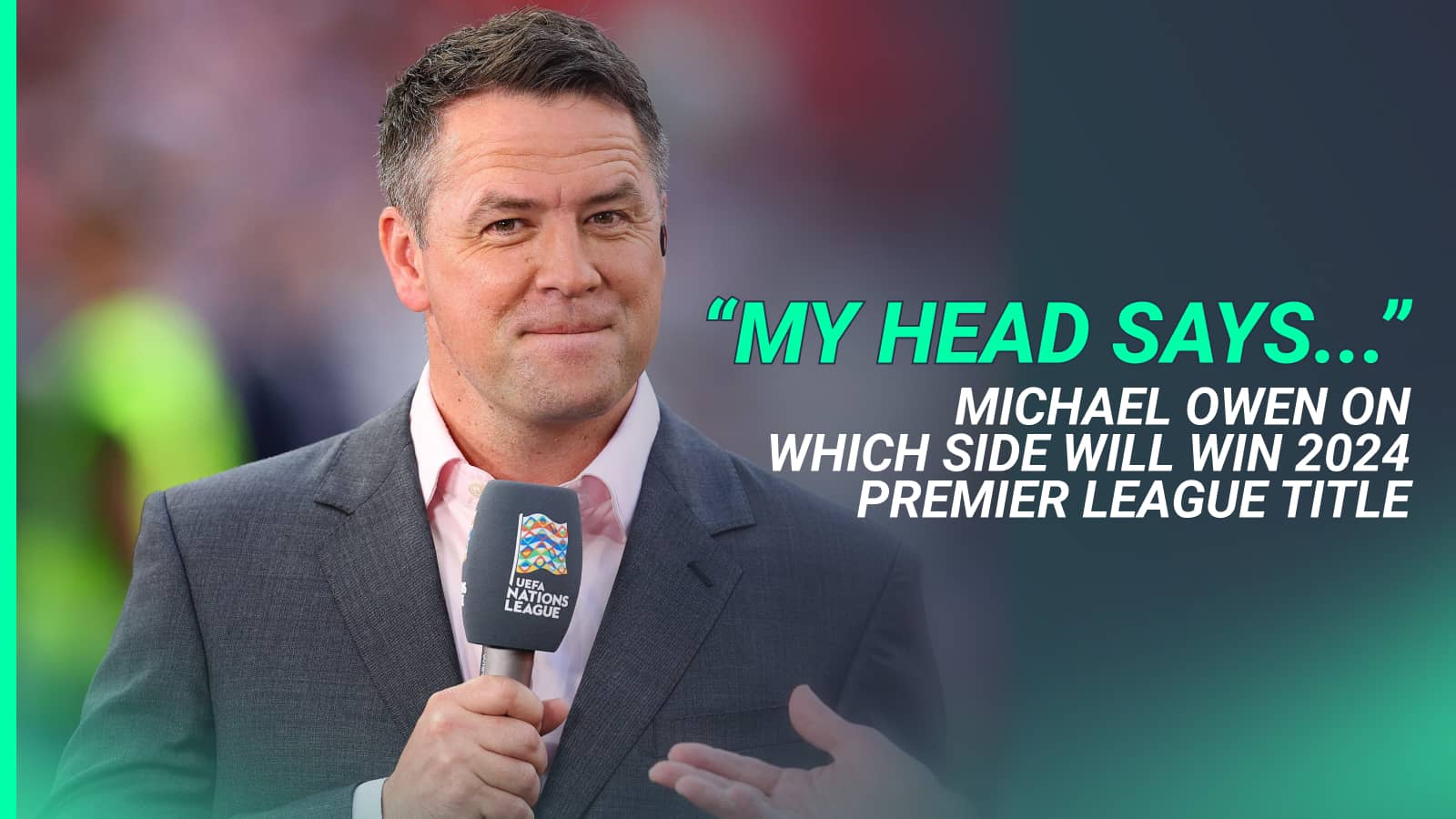 Michael Owen astonishingly contradicts himself as he picks Premier League title winner from Liverpool, Arsenal and Man City