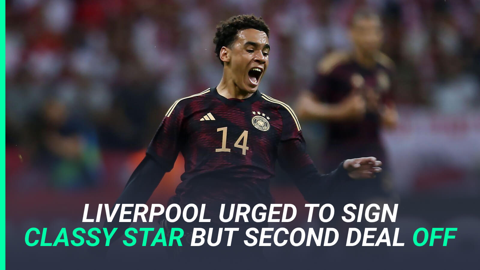 Jamal Musiala, Liverpool target