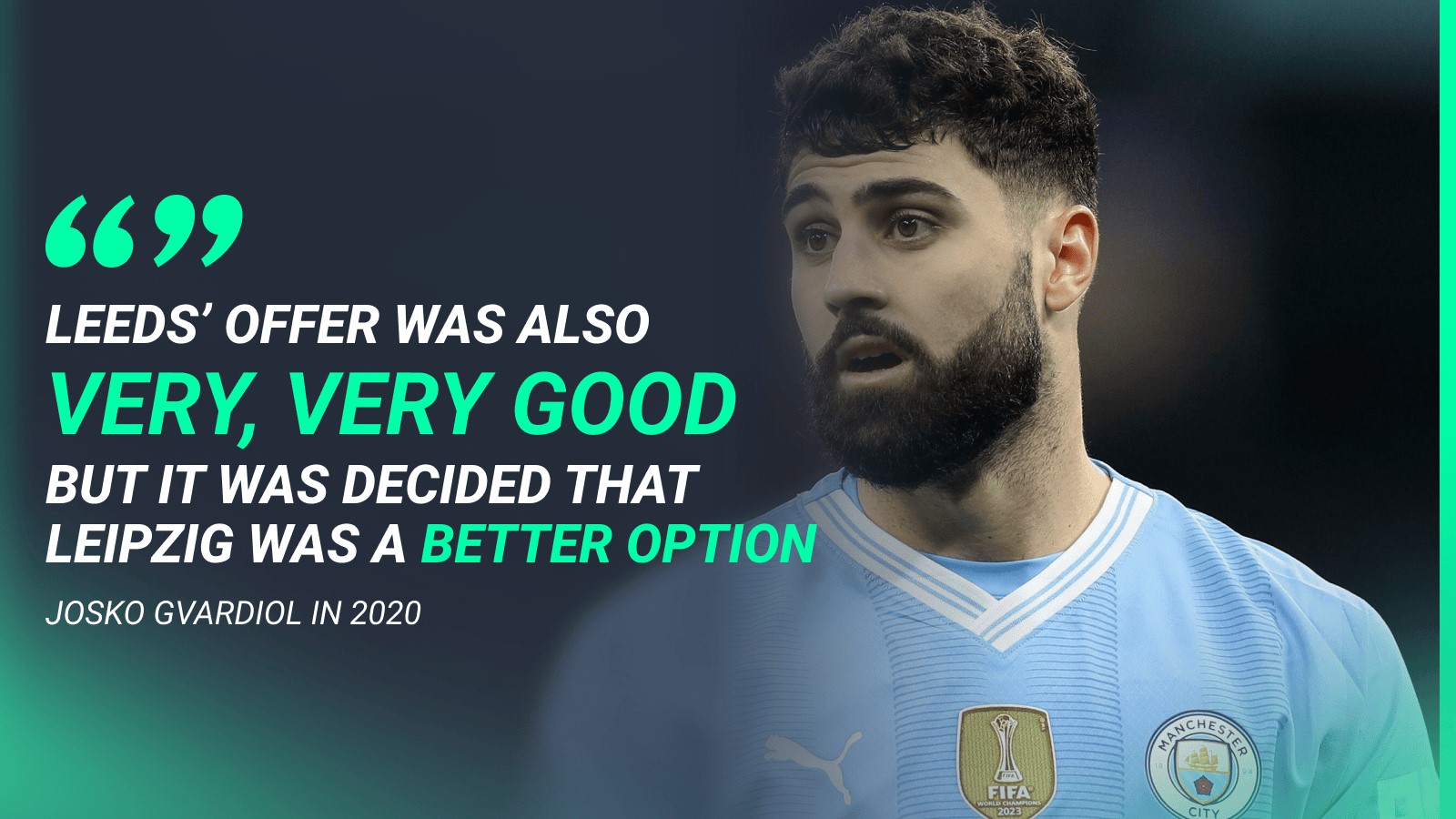 Josko Gvardiol quote on joining Leeds