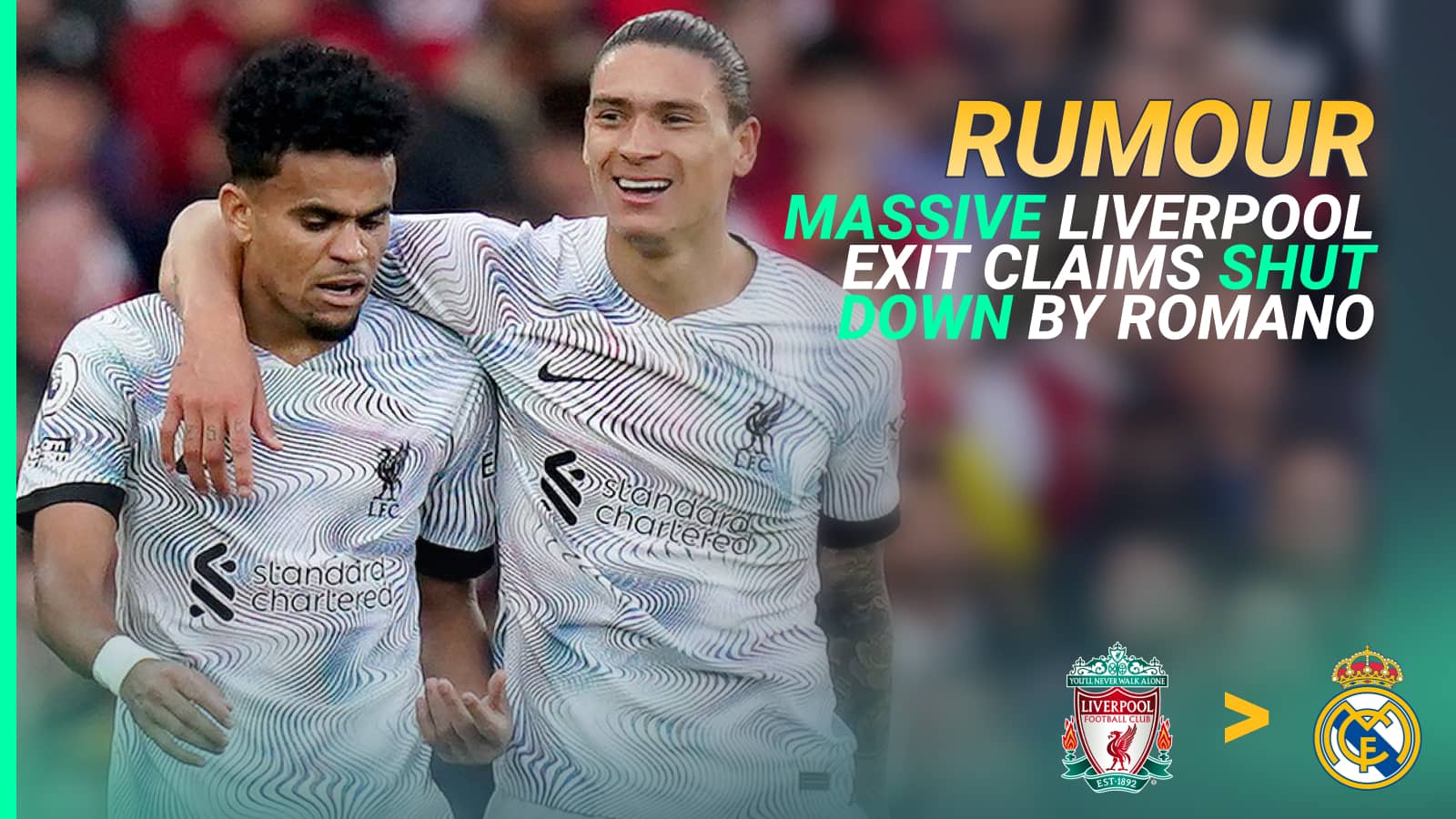 Luis Diaz and Darwin Nunez of Liverpool; the Colombian has been linked with a move to Real Madrid