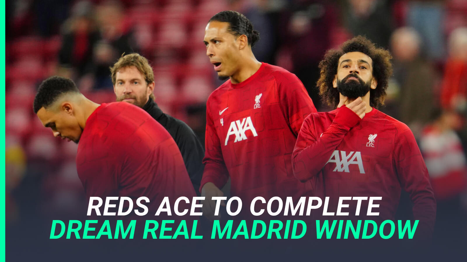'Massive loss' - Liverpool tipped to lose megastar to Real Madrid as part of ridiculous four-signing spree - Vimarsana News