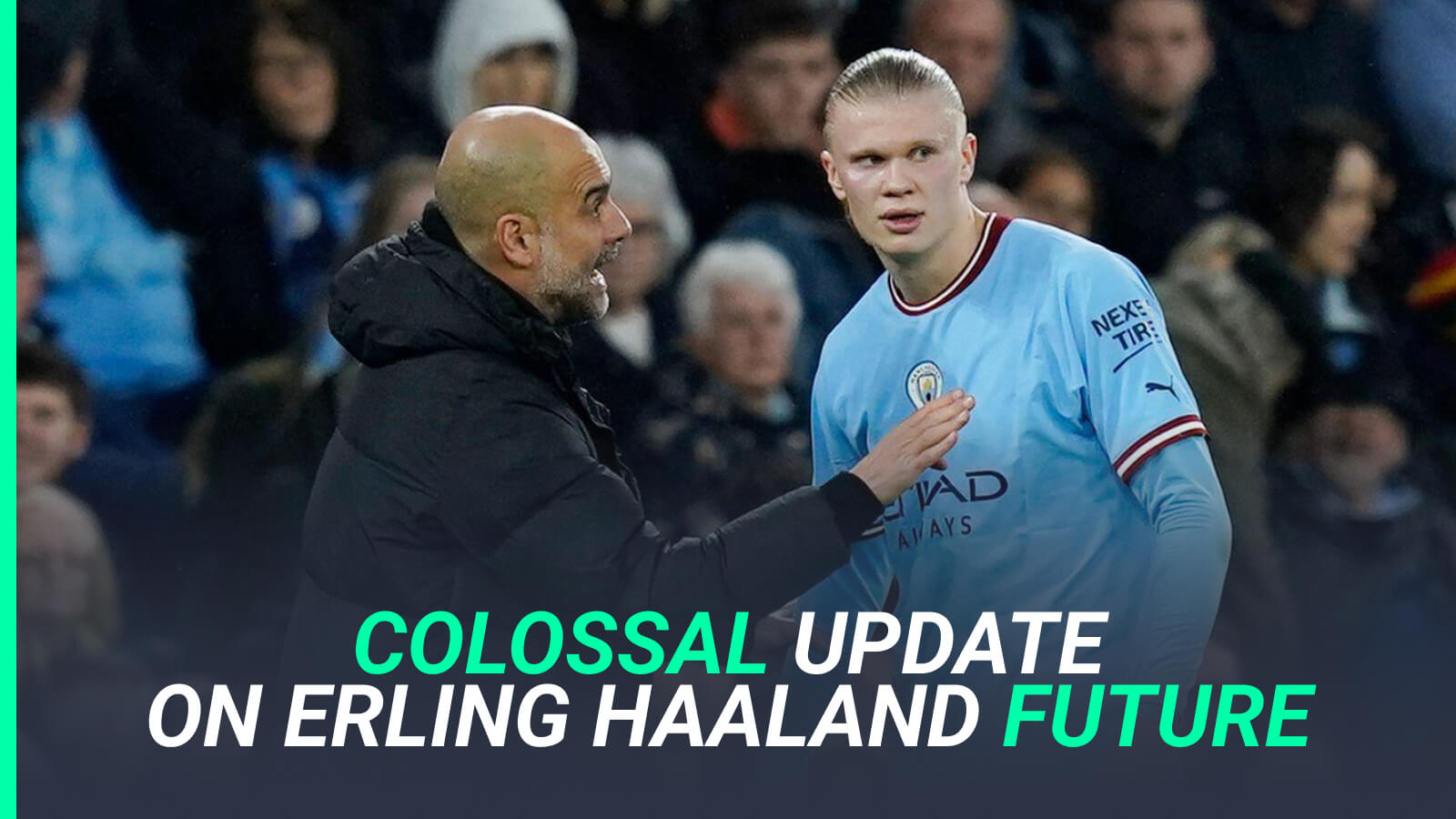 Pep Guardiola and Erling Haaland, Man City