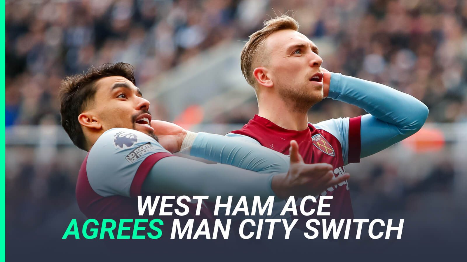 West Ham stars Lucas Paqueta and Jarrod Bowen