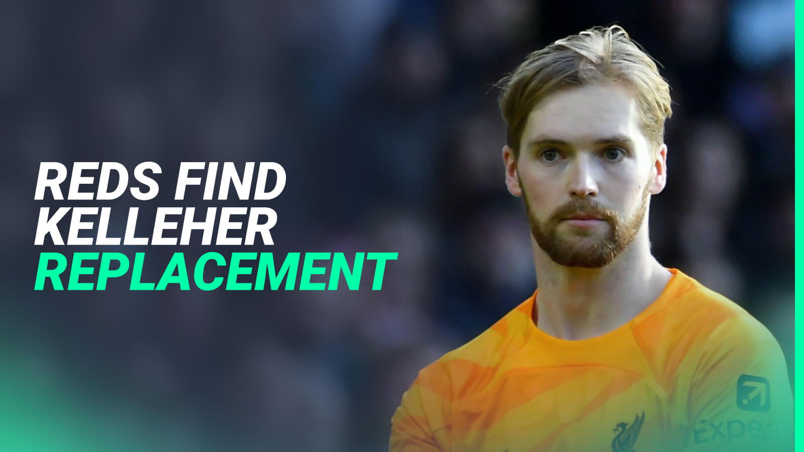Liverpool goalkeeper Caoimhin Kelleher