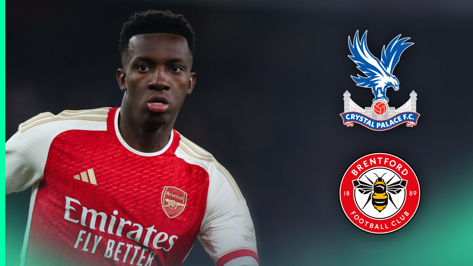 Arsenal striker Eddie Nketiah, Crystal Palace and Brentford