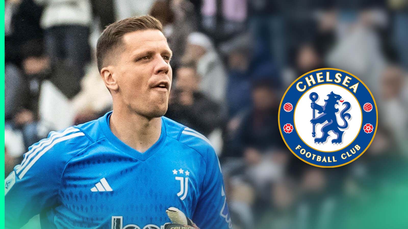 Chelsea have been keeping tabs on Wojciech Szczesny