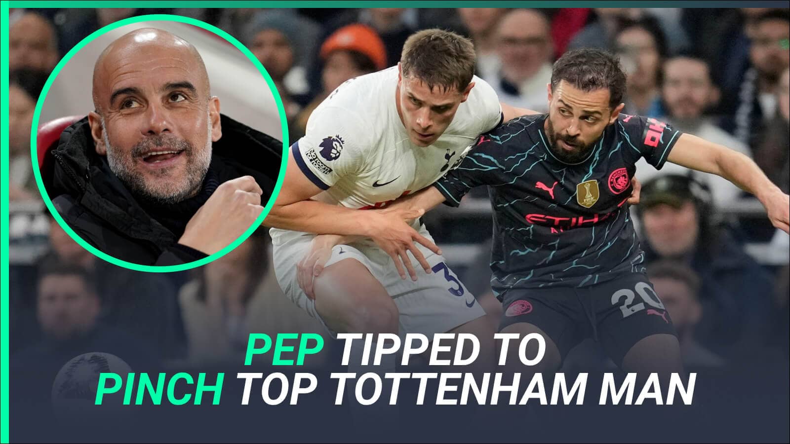 Pep Guardiola has been told that Tottenham defender Micky van de Ven would be an ideal signing for Man City