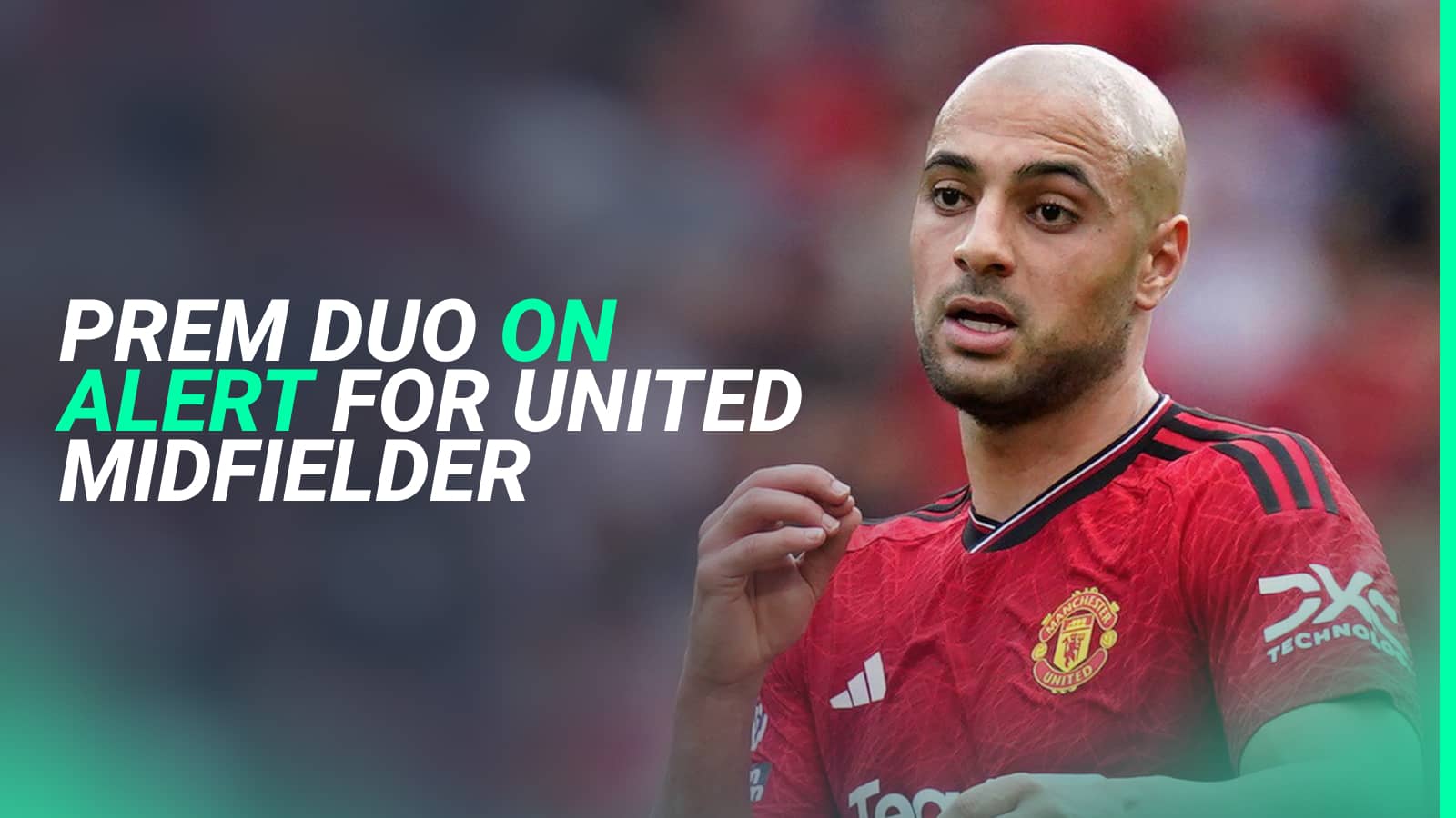 Man Utd flop likely to earn shock Prem stay as London pair's scouts witness resurgence - Vimarsana News