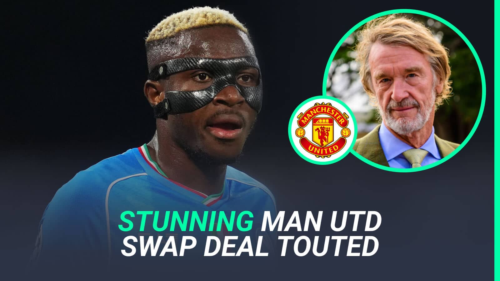 Man Utd transfers: Outrageous swap deal 'possible' as Ratcliffe offers £72m man for global superstar - Vimarsana News