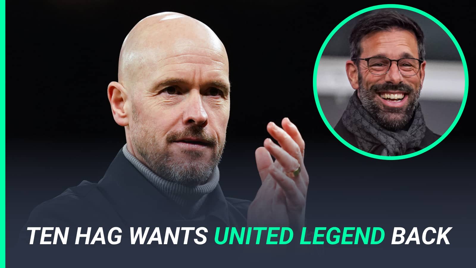 Erik ten Hag, Ruud van Nistelrooy