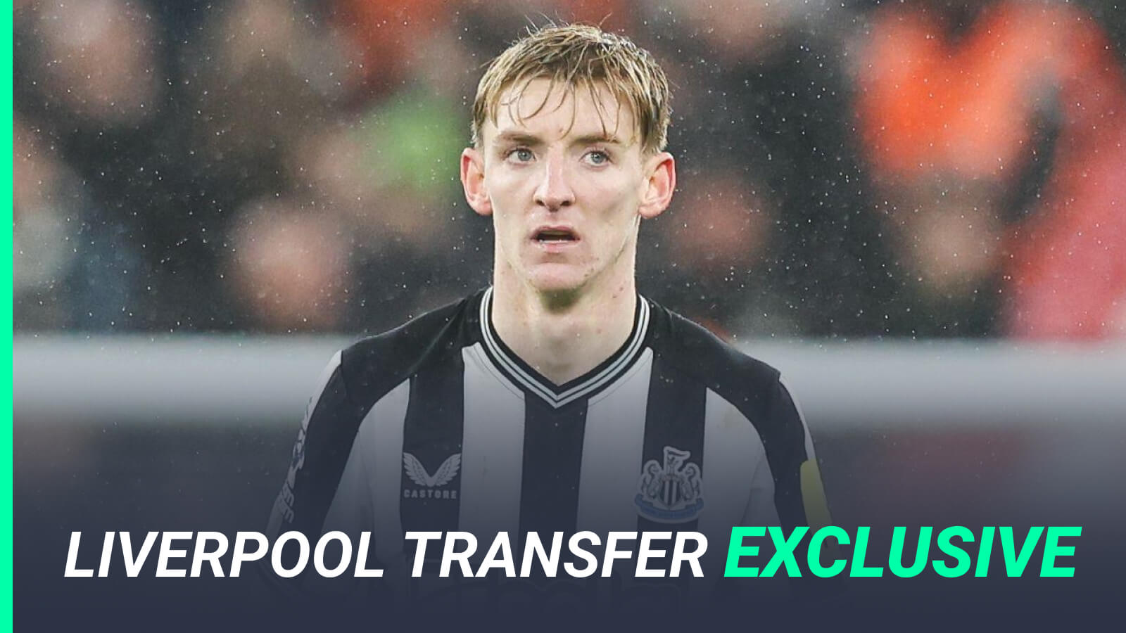 Liverpool could still launch a bid for Newcastle star Anthony Gordon