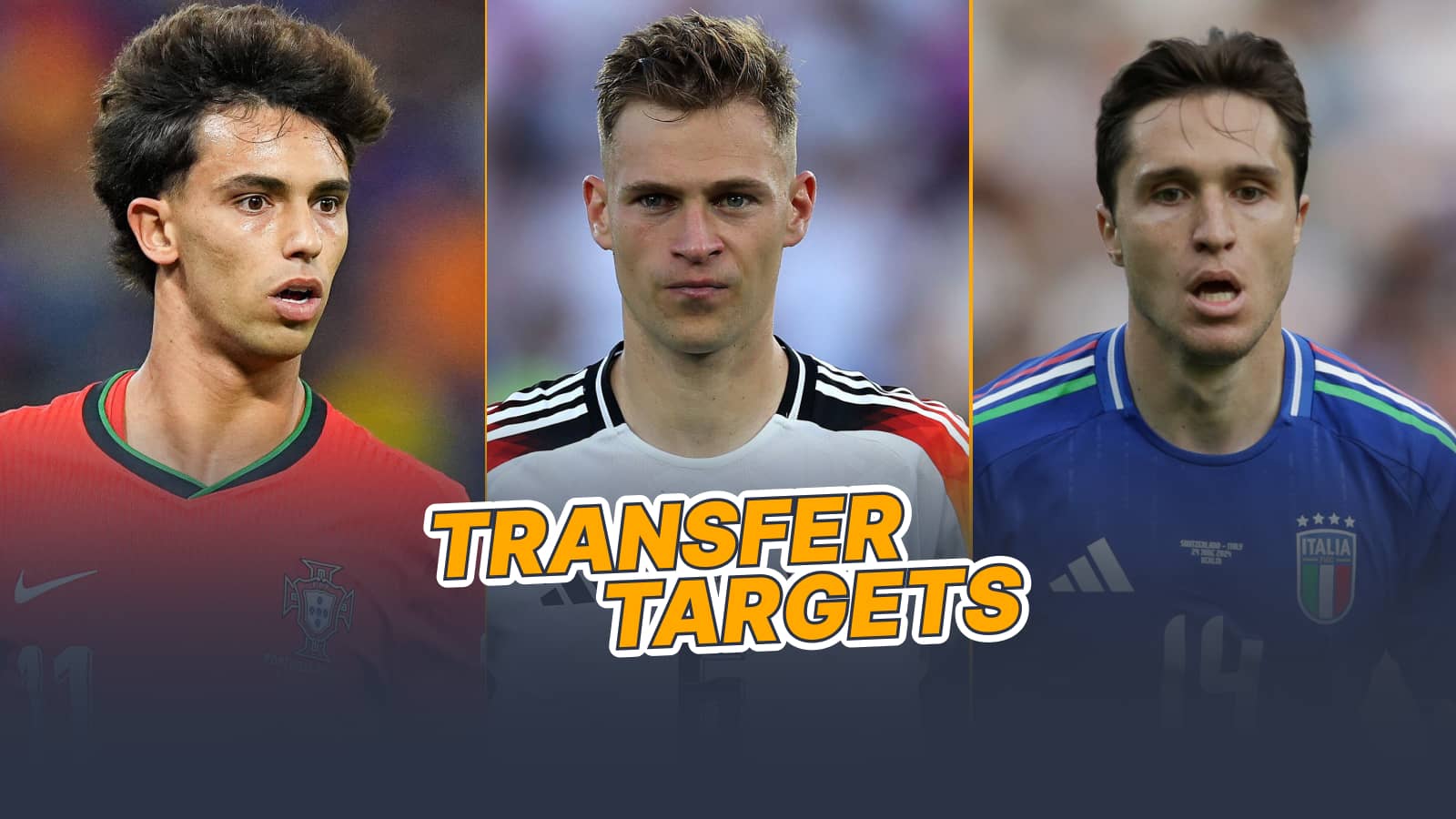 Joao Felix, Joshua Kimmich, Federico Chiesa