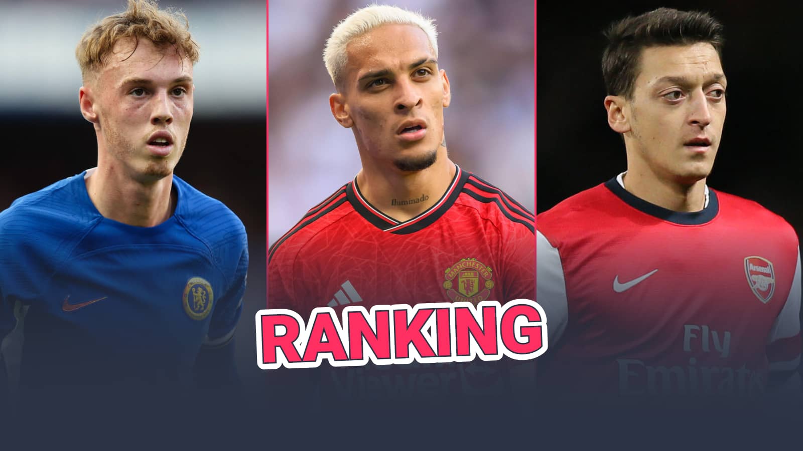 Cole Palmer, Antony and Mesut Ozil