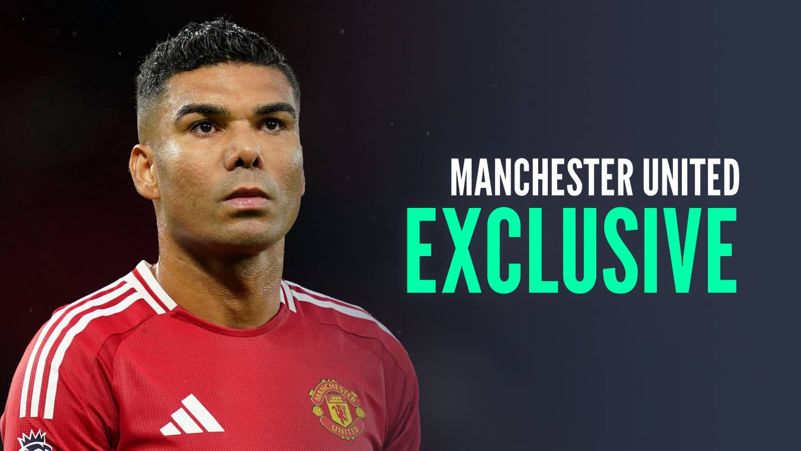 Man Utd are desperate to offload Casemiro
