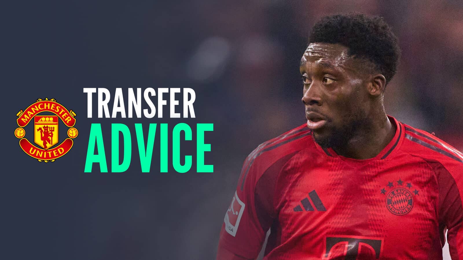 Bayern Munich star Alphonso Davies next to the Manchester United badge and the words 'transfer advice'