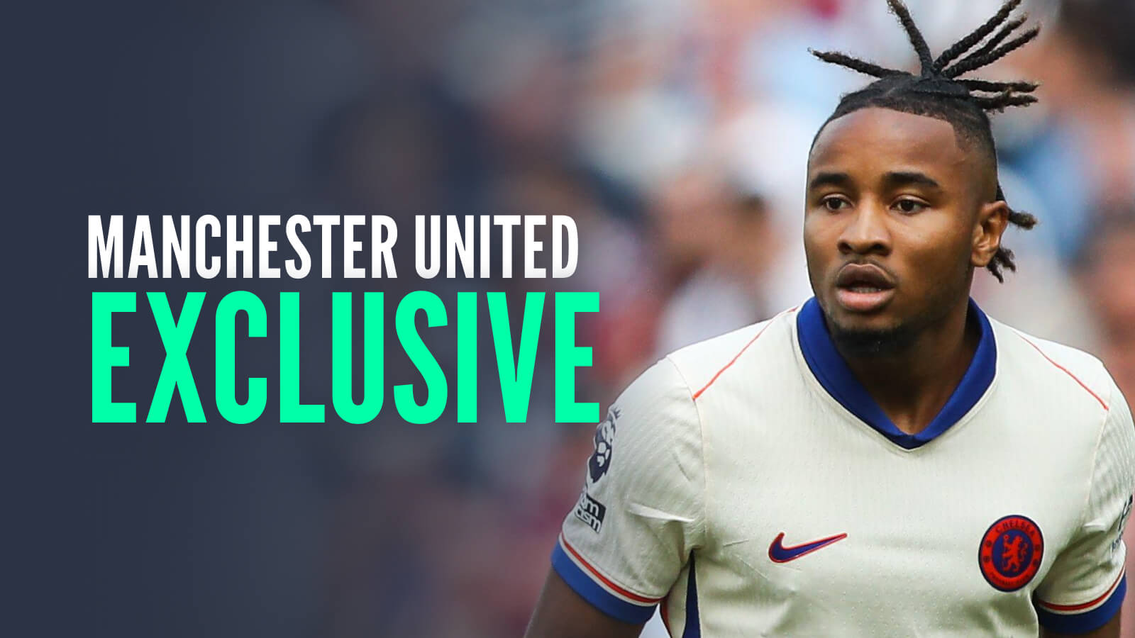 Chelsea star Christopher Nkunku is a Man Utd target