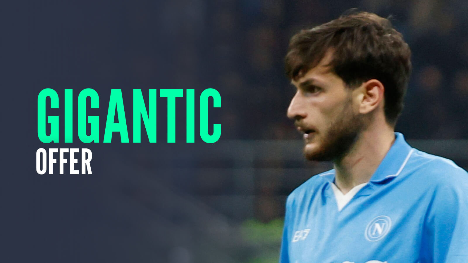 Napoli winger Khvicha Kvaratskhelia