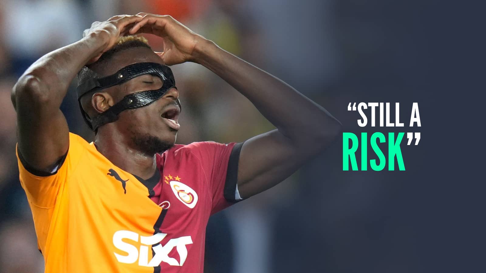 Victor Osimhen "still a risk"
