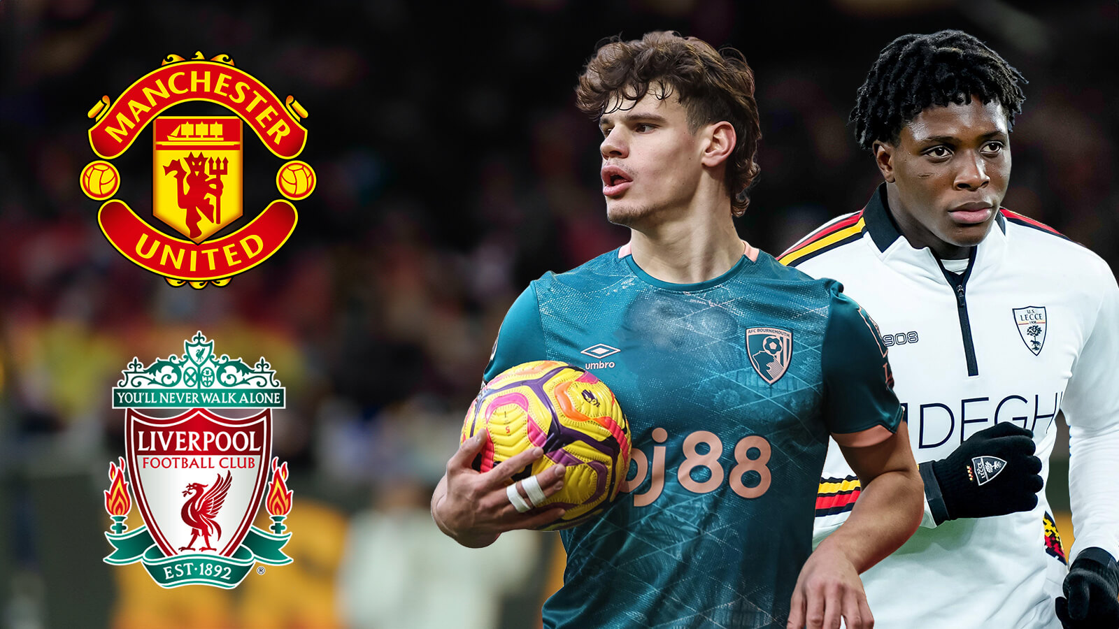 Patrick Dorgu and Milos Kerkez, Man Utd and Liverpool badges