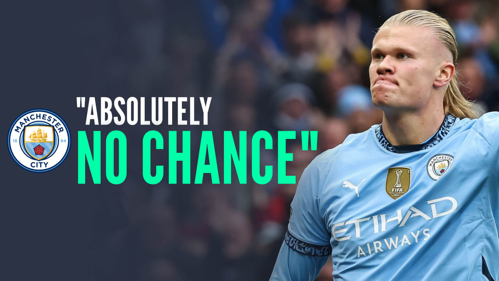 Erling Haaland contract verdict at Man City