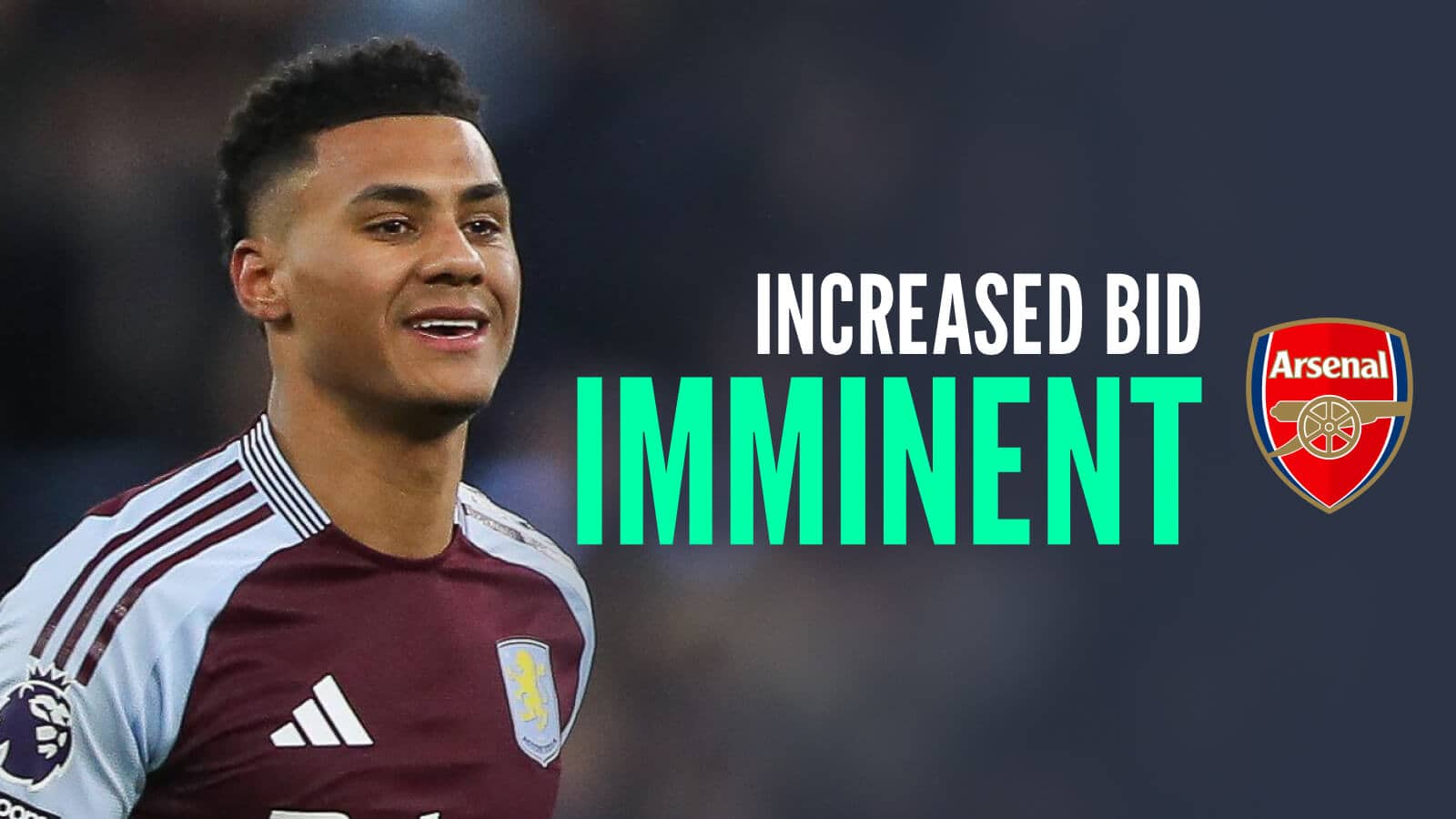Aston Villa striker Ollie Watkins next to the Arsenal badge and the words 'increased bid imminent'