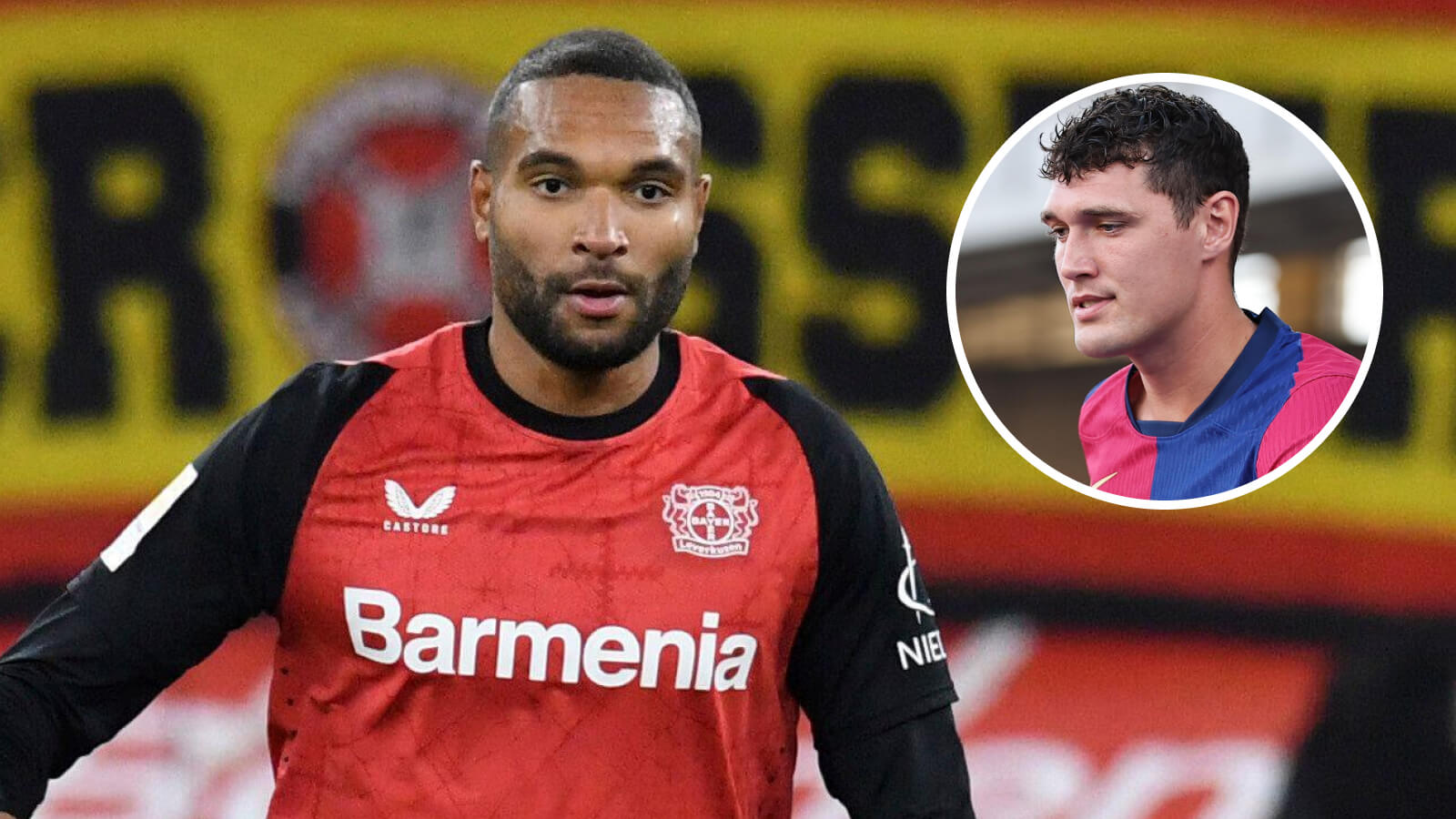 Jonathan Tah and Andreas Christensen, Barcelona
