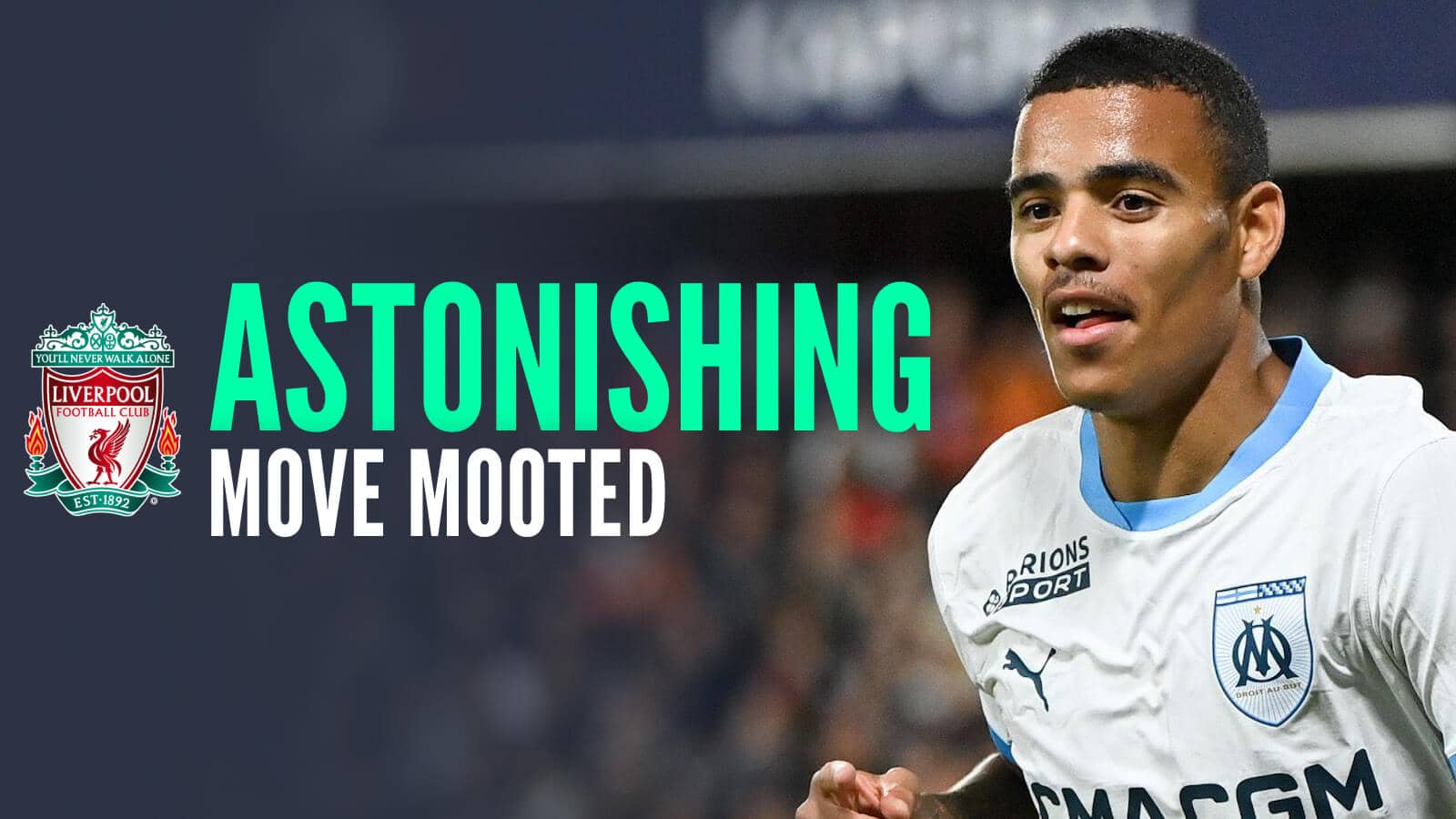 Marseille's former Manchester United star Mason Greenwood next to the Liverpool badge and the words 'astonishing move mooted'