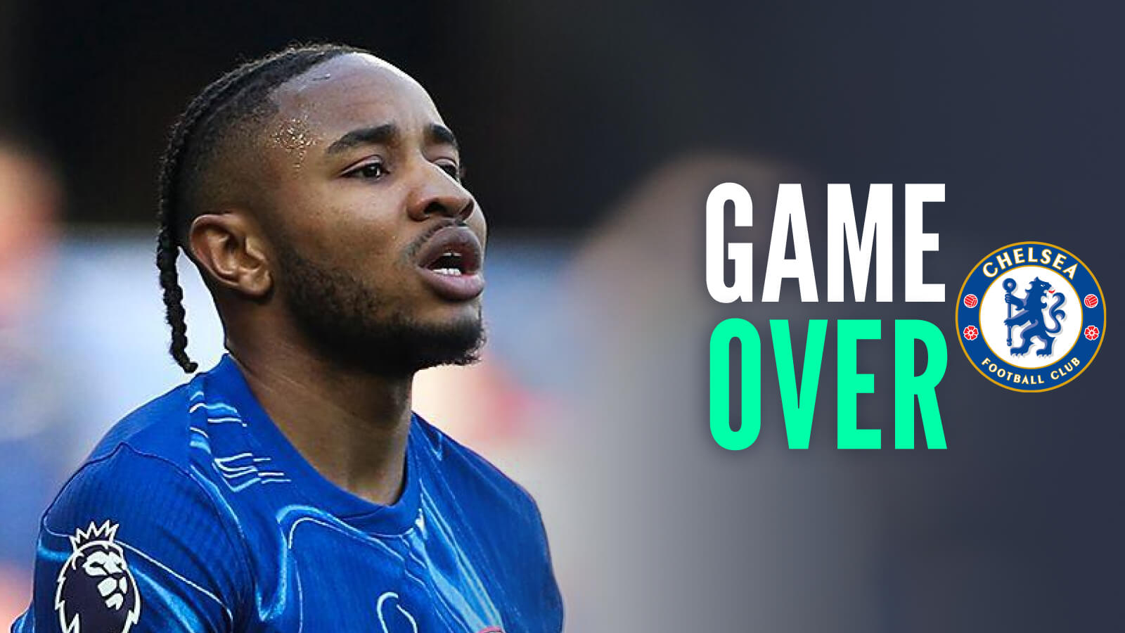 Christopher Nkunku, the Chelsea badge and the words "game over"