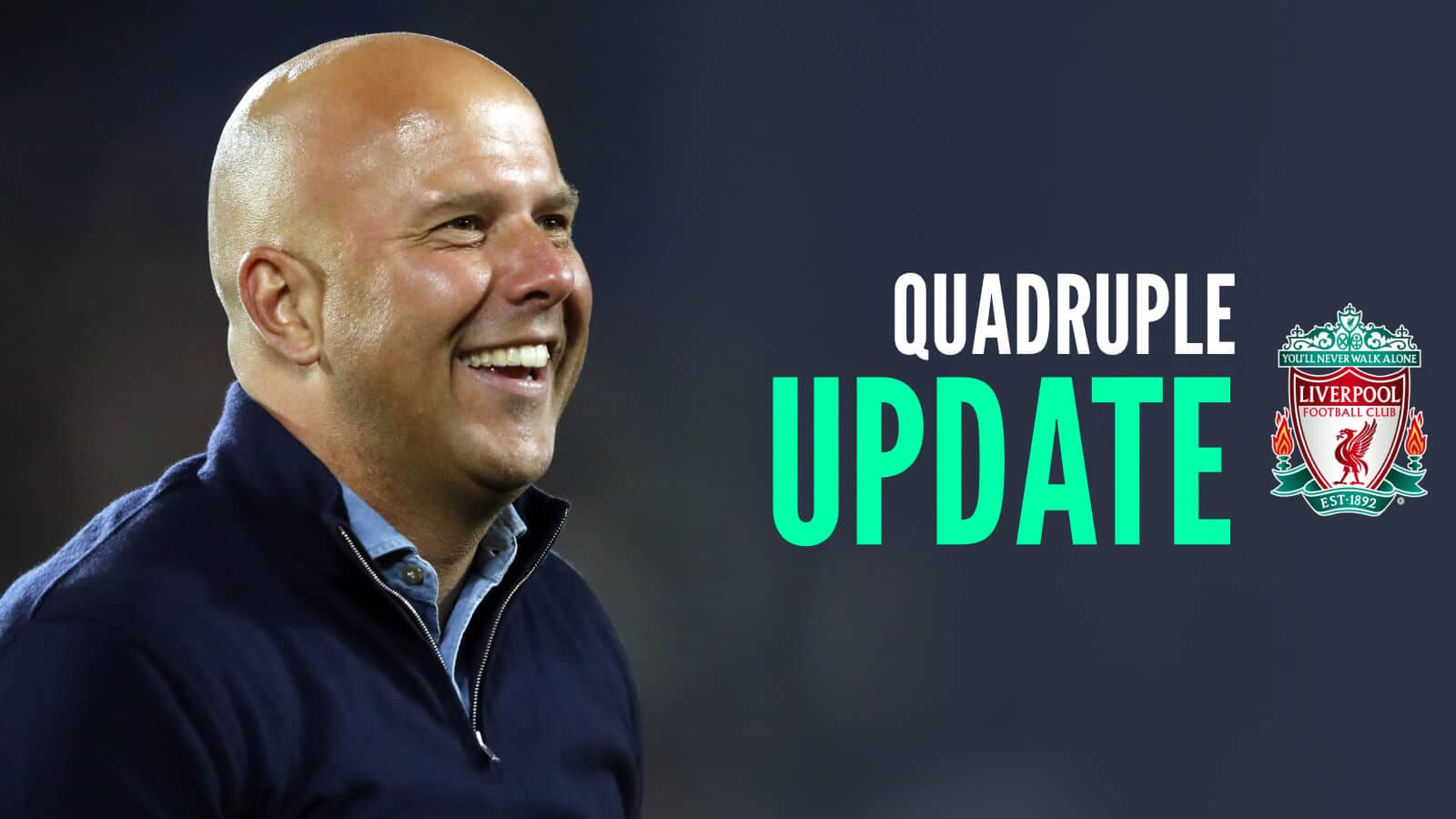 Liverpool manager Arne Slot with caption: Quadruple update