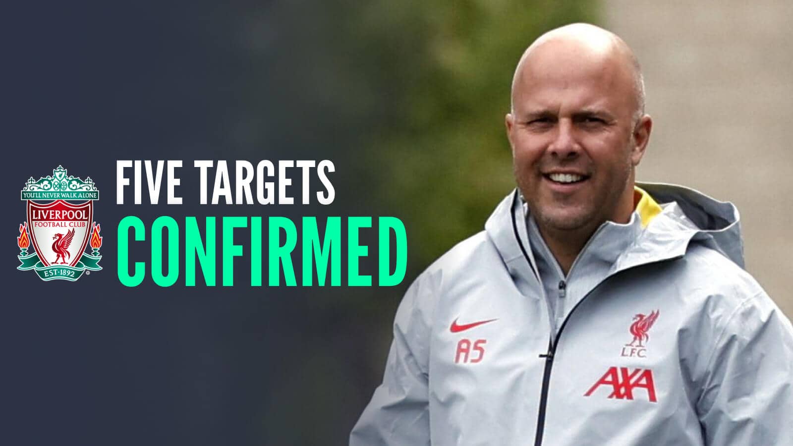 Liverpool manager Arne Slot with caption: Five targets confirmed