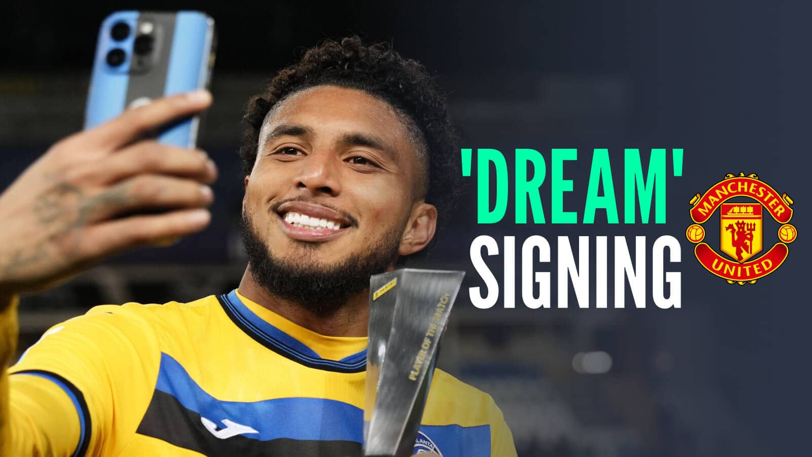 Atalanta midfielder Ederson Silva next to the Man Utd badge and the words 'dream signing'