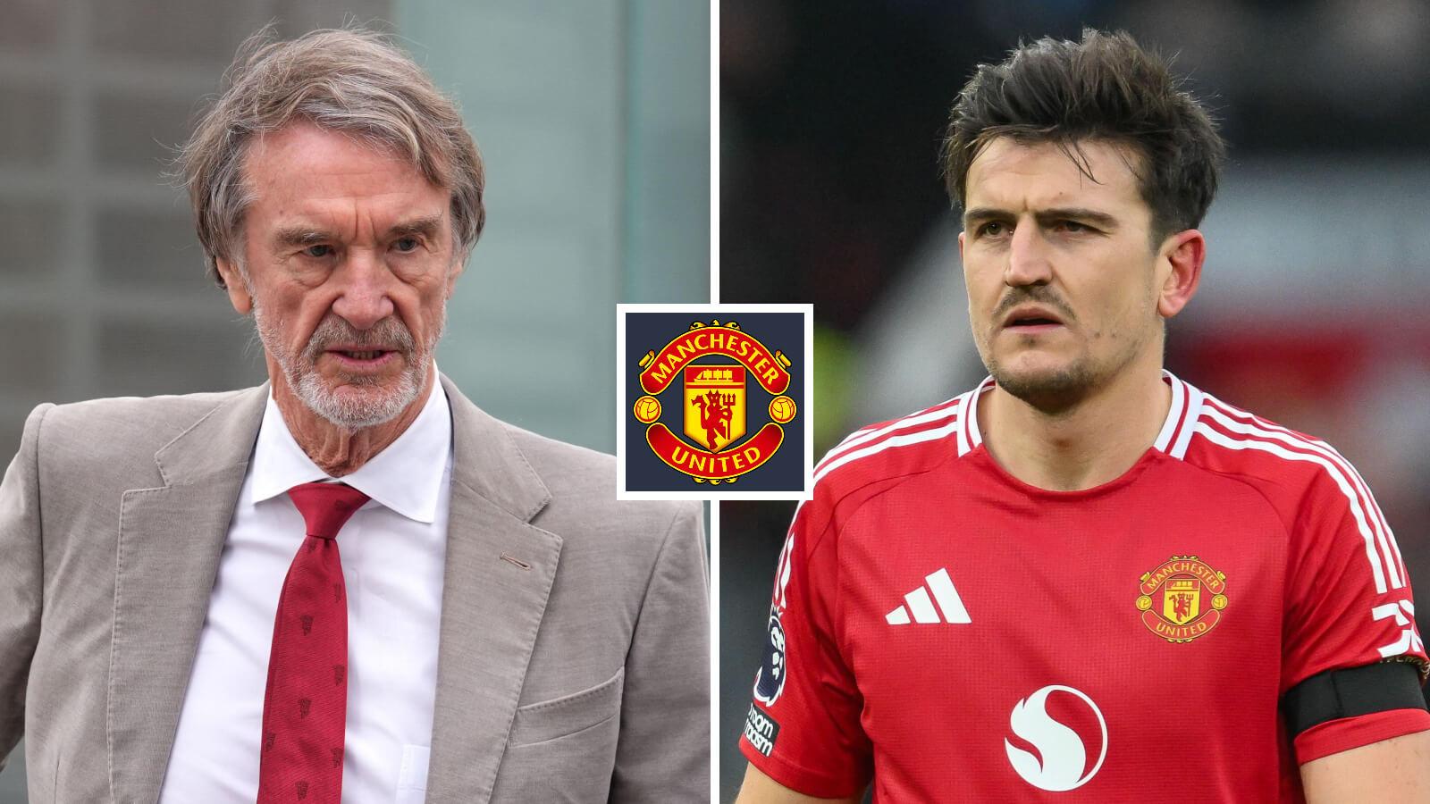 Sir Jim Ratcliffe and Harry Maguire, Man Utd