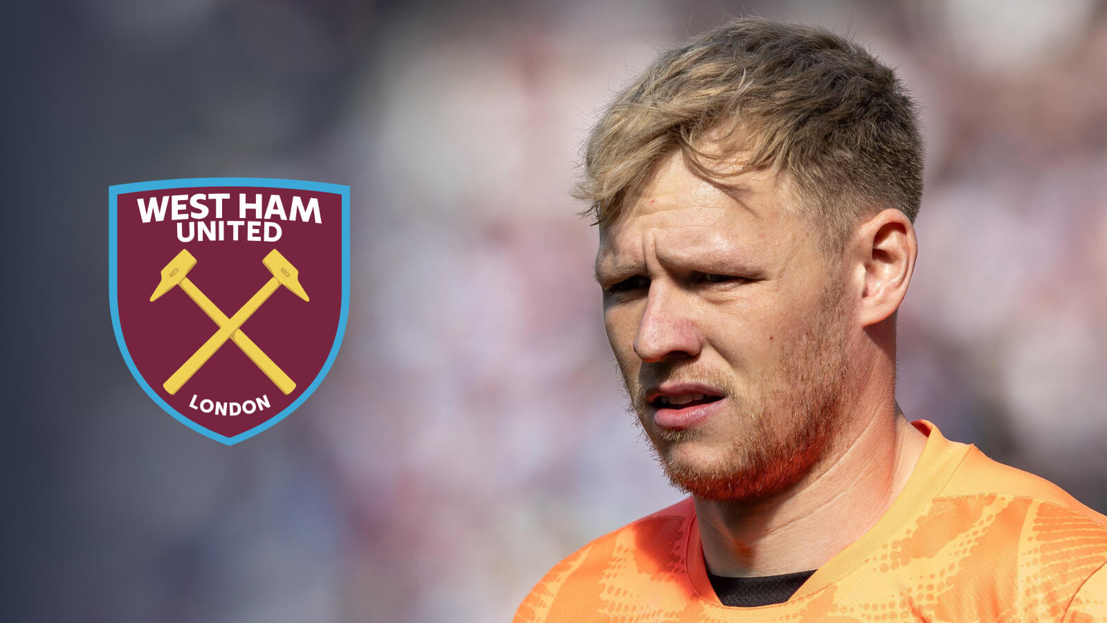 Aaron Ramsdale, West Ham