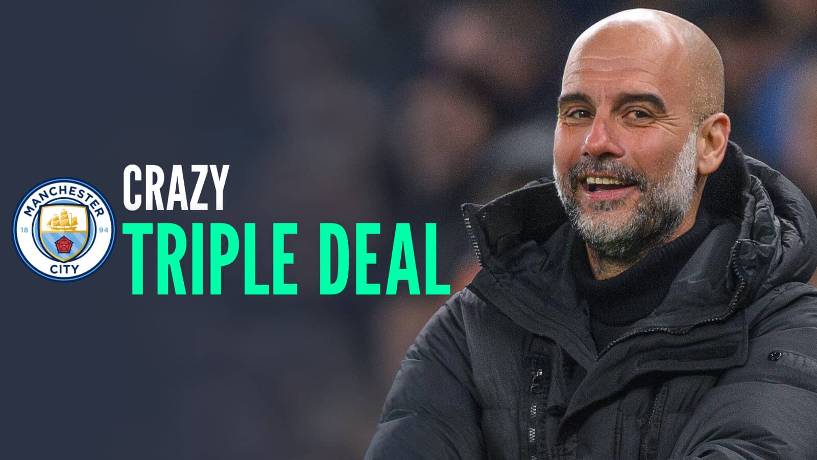Manchester City manager Pep Guardiola with caption: Crazy triple deal