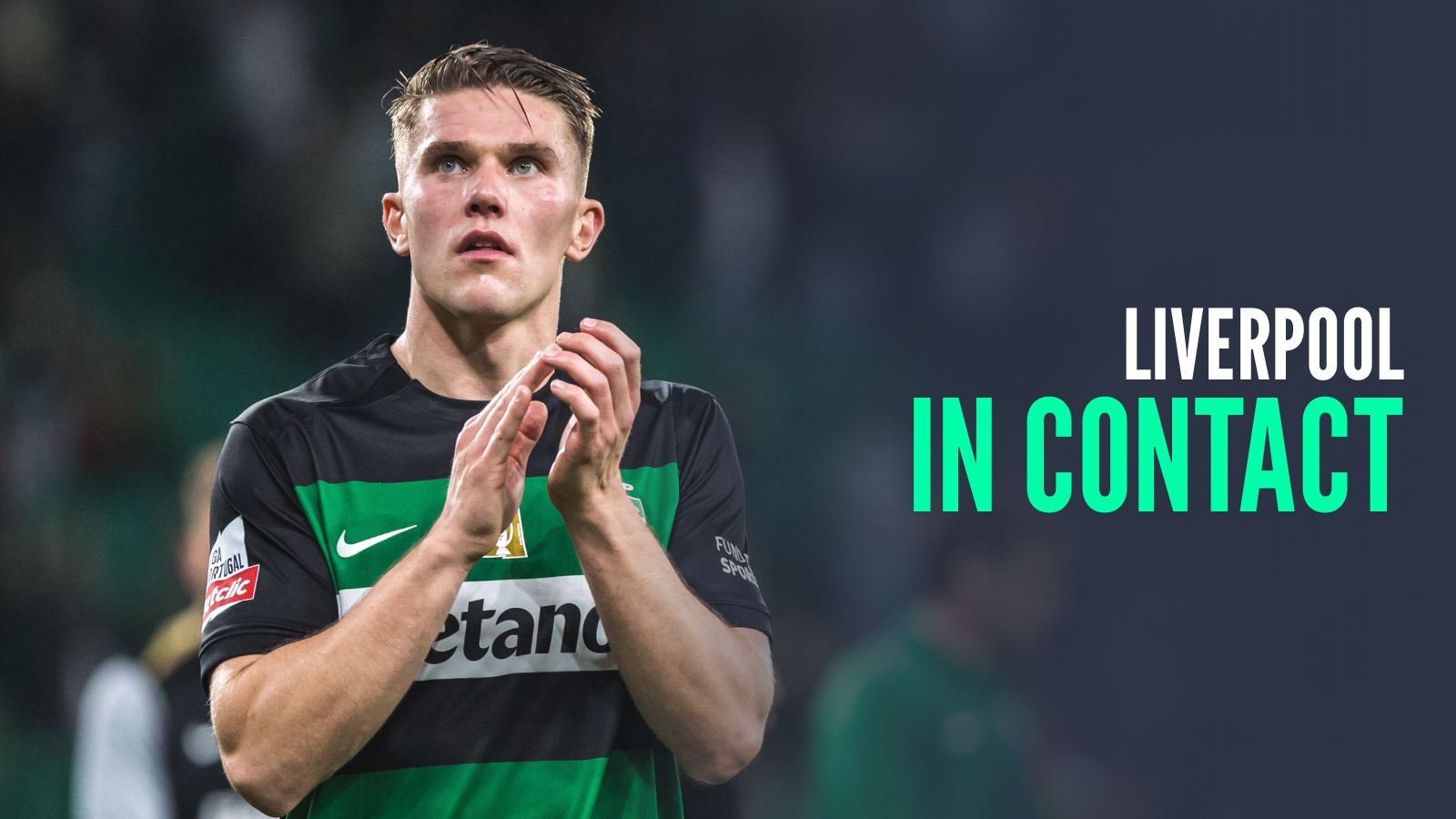 Sporting CP striker Viktor Gyokeres with caption Liverpool in contact