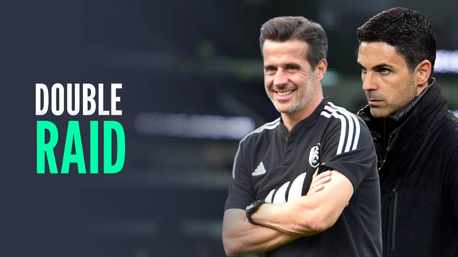 Fulham manager Marco Silva and Arsenal boss Mikel Arteta. with caption: Double raid