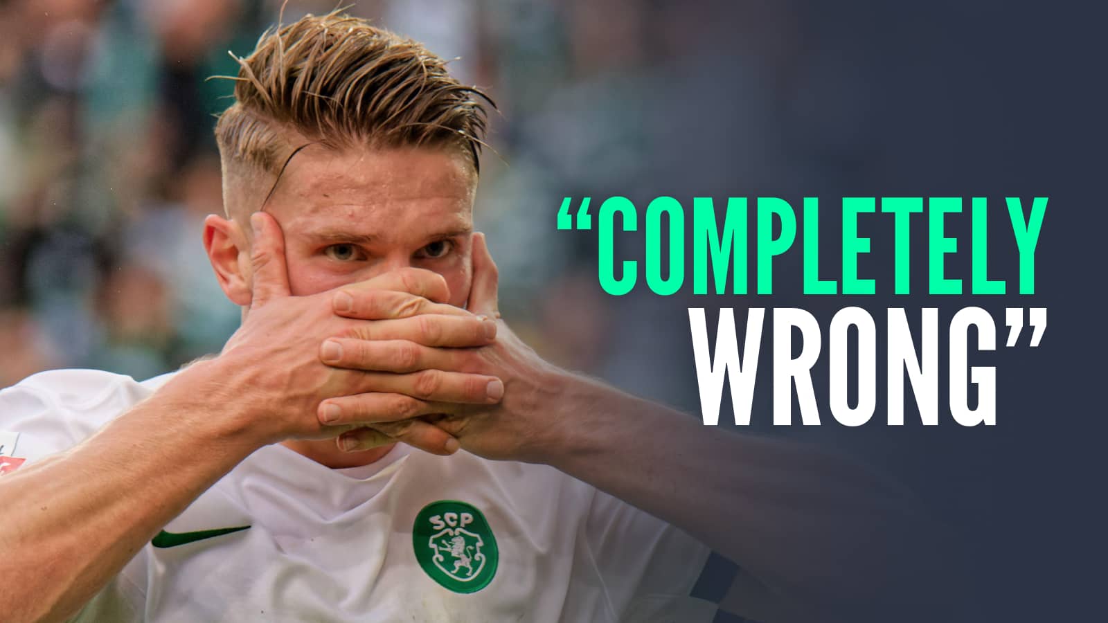 Viktor Gyokeres completely wrong