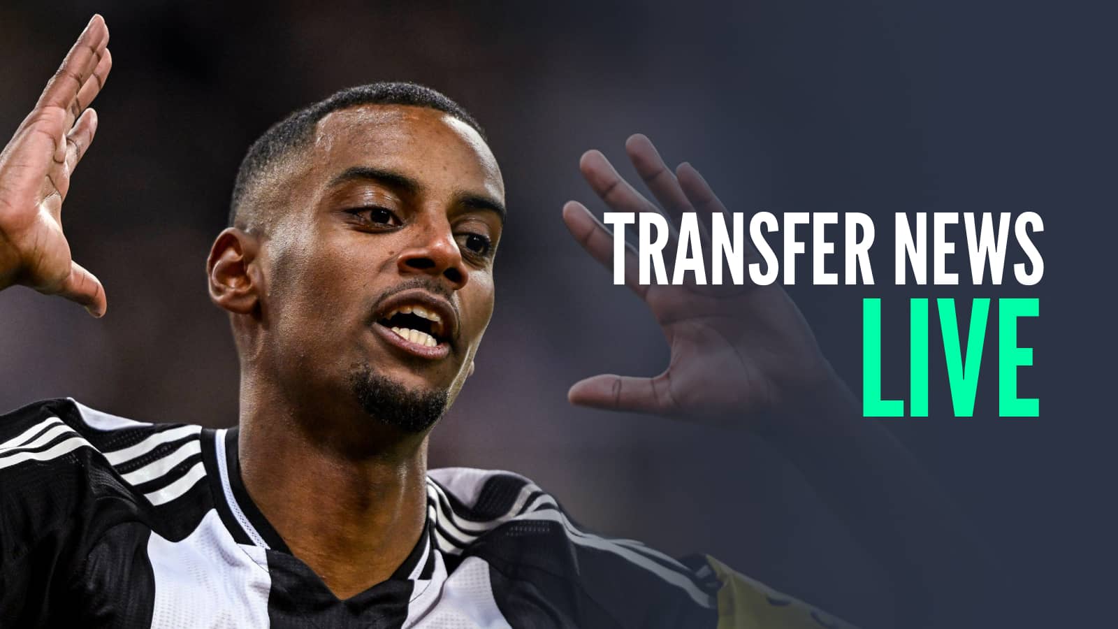 Transfer news live Alexander Isak