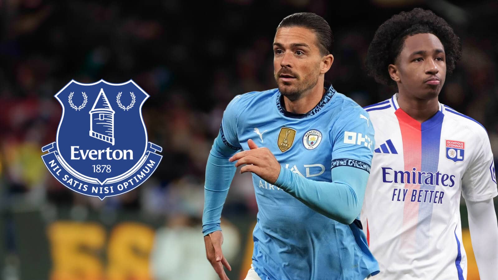 Manchester City star Jack Grealish and Lyon winger Malick Fofana, with an Everton badge