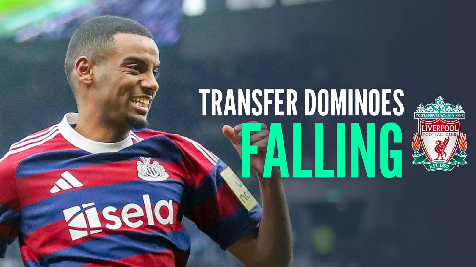 Newcastle striker Alexander Isak next to the Liverpool badge and the words 'transfer dominoes falling'