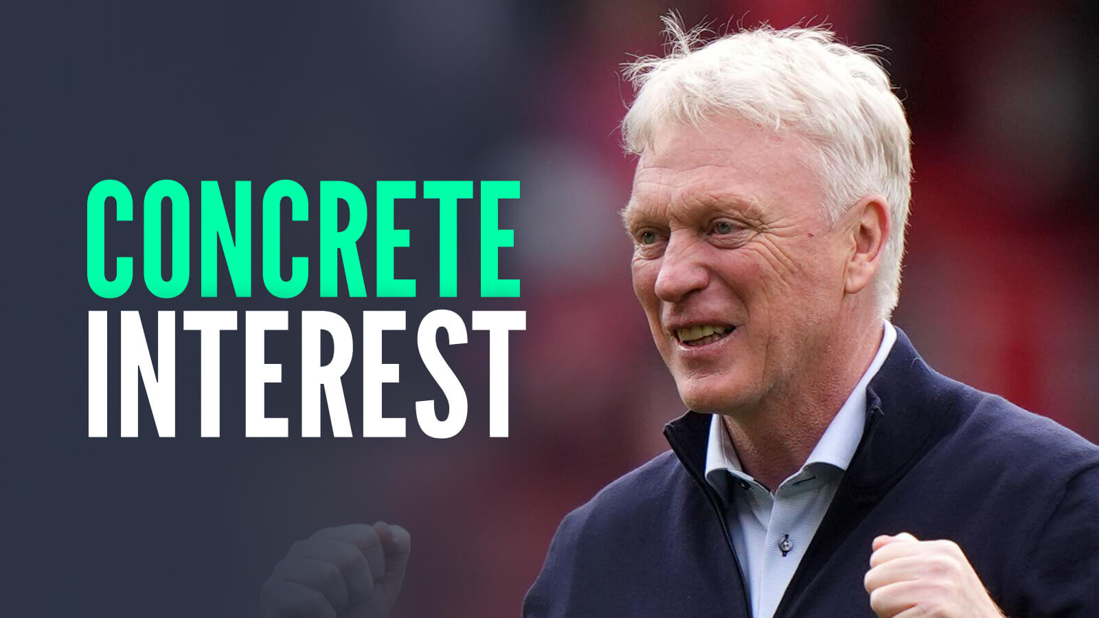 Everton manager David Moyes, with caption: Concrete interest