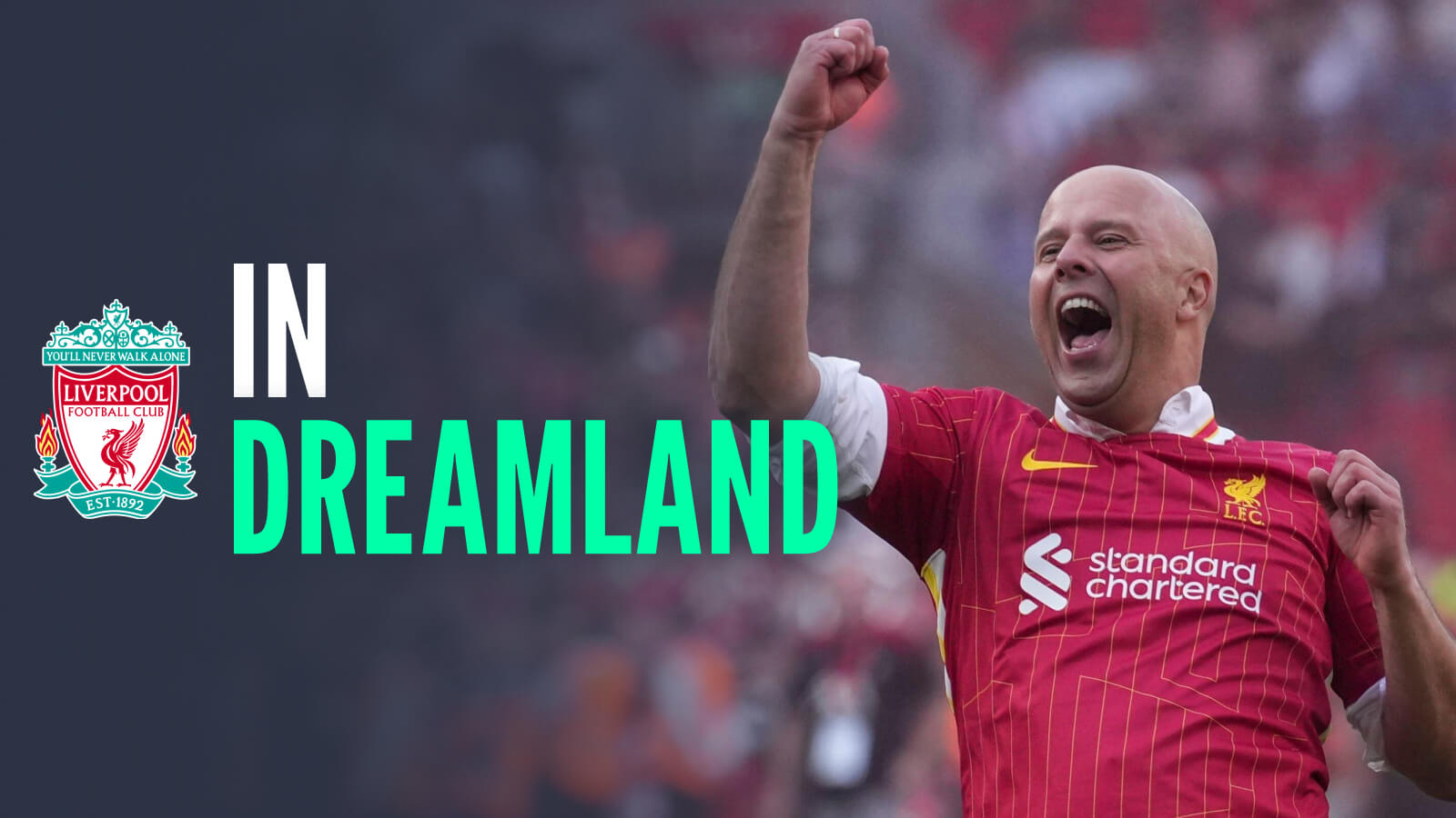 Liverpool badge, the words In Dreamland with Dreamland in green and Arne Slot - copyright TEAMtalk