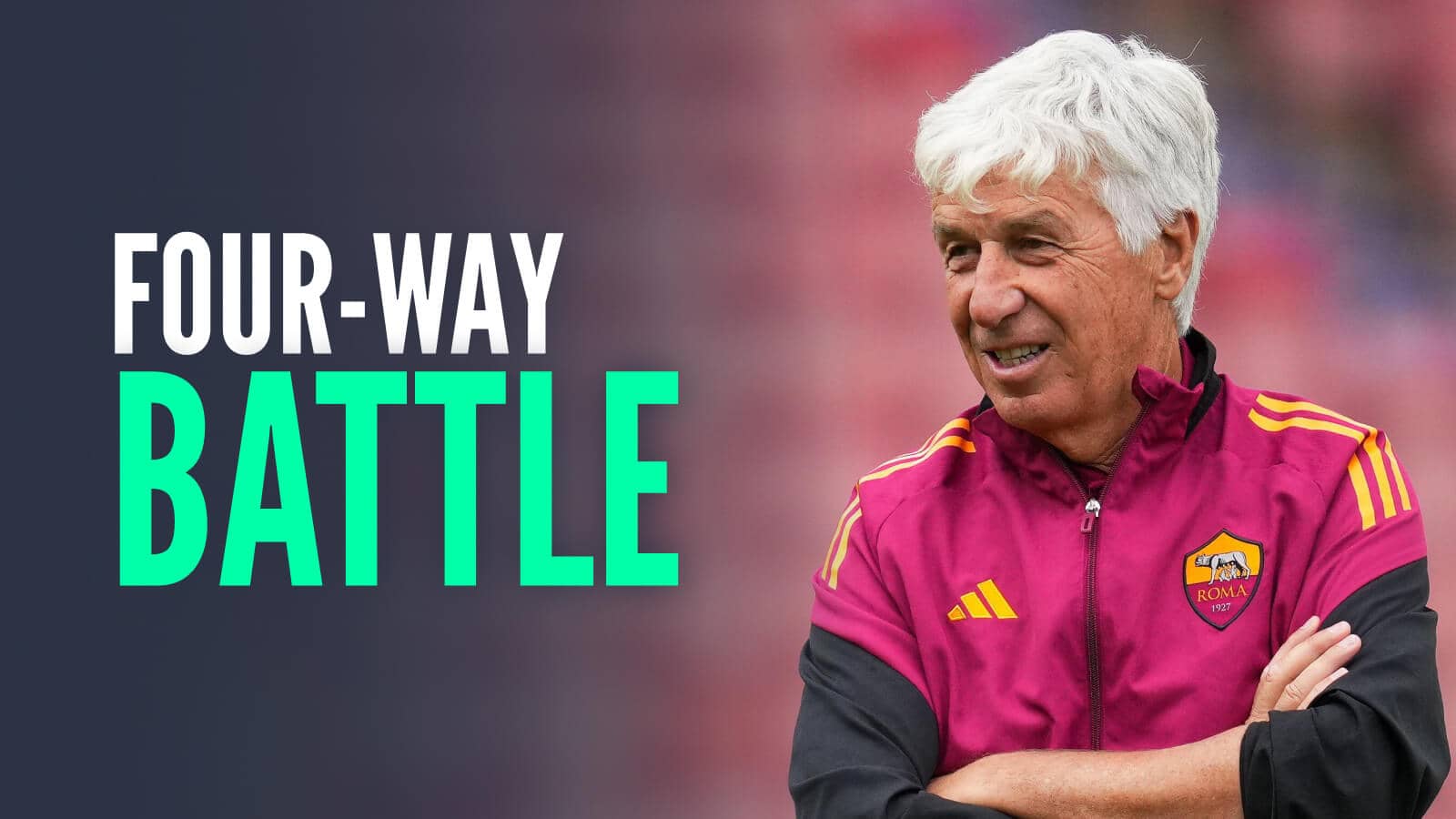 Roma manager Gian Piero Gasperini, with caption: Four-way battle